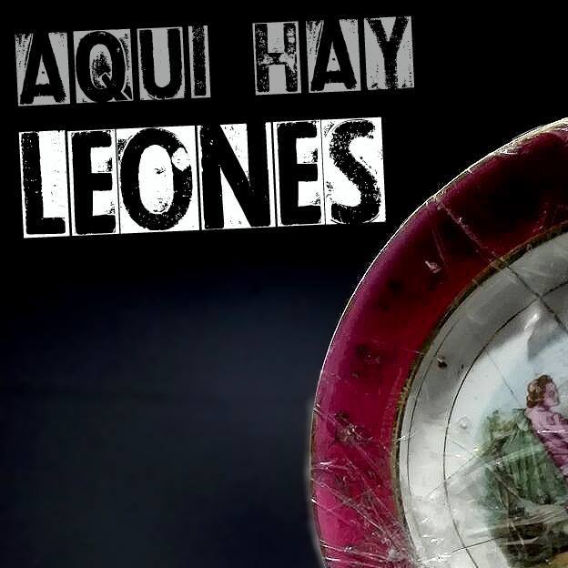 Aquí hay leones