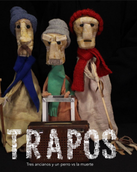 Trapos (Tres ancianos y un perro vs la muerte)